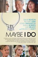 Maybe I Do  - Posters