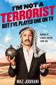 Maz Jobrani: I'm Not a Terrorist, But I've Played One on TV (TV) (TV)