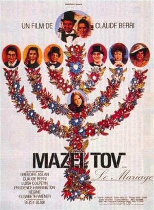 Mazel Tov ou le mariage 