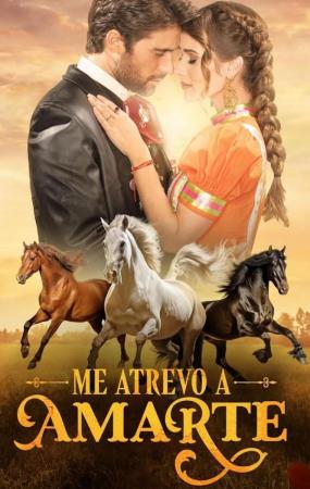 Me atrevo a amarte (Serie de TV)