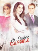 Me declaro culpable (TV Series) - Poster / Main Image