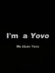I'm a Yovo 