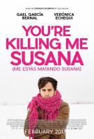 Me estás matando, Susana  - Posters