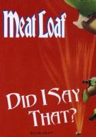 Meat Loaf: Did I Say That? (Music Video) - Poster / Main Image