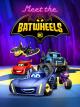 Meet the Batwheels (TV Miniseries)