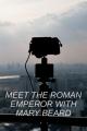 Meet the Roman Emperor with Mary Beard 