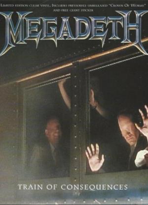 Megadeth: Train of Consequences (Vídeo musical)