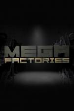 Megafactories (TV Series)