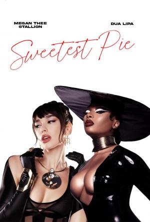 Megan Thee Stallion & Dua Lipa: Sweetest Pie (Vídeo musical)