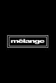 Mélange (TV Series)