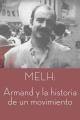 MELH: Armand i la historia d'un moviment 