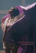 Melissa Romero: Todo Pasará (Vídeo musical)