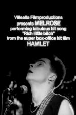 Melrose: Rich Little Bitch (Music Video)