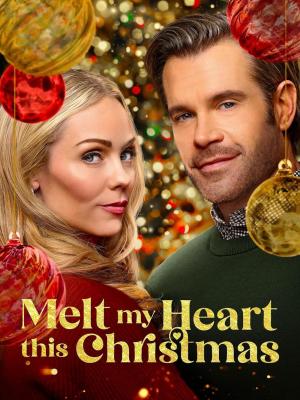 Melt My Heart This Christmas (TV)