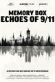 Memory Box: Echoes of 911 