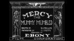 Mercy, the Mummy Mumbled (C)