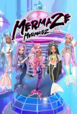 Mermaze Mermaidz (TV Series)