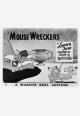 Mouse Wreckers (S)