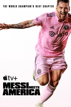 Messi Meets America (TV Miniseries)