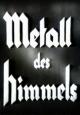 Metall des Himmels (S) (S)
