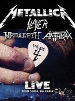Metallica/Slayer/Megadeth/Anthrax: The Big 4: Live from Sofia, Bulgaria 