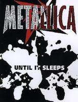Metallica: Until It Sleeps (Vídeo musical) - Posters
