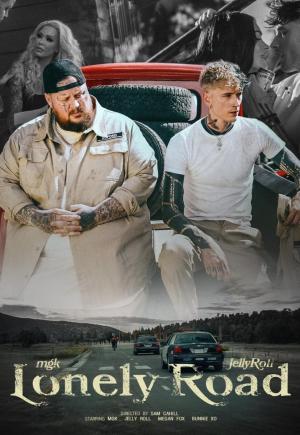 Mgk & Jelly Roll: Lonely Road (Music Video)