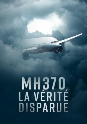 MH370, la vérité disparue (TV Miniseries)