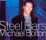 Michael Bolton: Steel Bars (Vídeo musical)