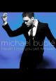 Michael Bublé: Haven't Met You Yet (Vídeo musical)