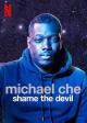 Michael Che: Shame the Devil (TV)