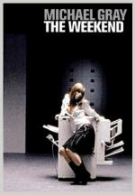 Michael Gray: The Weekend (Vídeo musical)