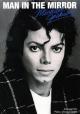 Michael Jackson: Man in the Mirror (Music Video)
