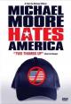 Michael Moore Hates America 