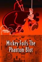 Mickey Foils the Phantom Blot (TV) (S)
