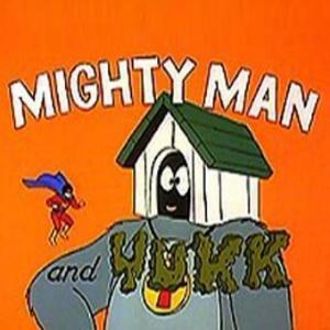 Mighty Man and Yukk (Serie de TV)