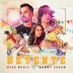 Mike Bahía & Danny Ocean: Detente (Vídeo musical)