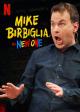Mike Birbiglia: The New One (TV)