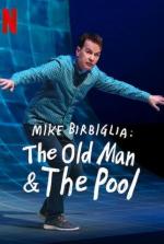 Mike Birbiglia: The Old Man and The Pool (TV)
