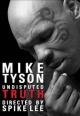 Mike Tyson: Undisputed Truth (TV)