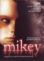 Mikey  - Dvd