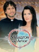 Milagros de amor (TV Series)