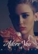 Miley Cyrus: Adore You (Music Video)