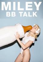 Miley Cyrus: BB Talk (Vídeo musical) - Poster / Imagen Principal