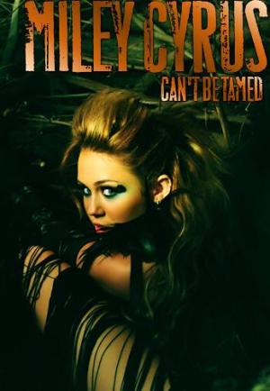 Miley Cyrus: Can't Be Tamed (Music Video)