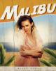 Miley Cyrus: Malibu (Vídeo musical)