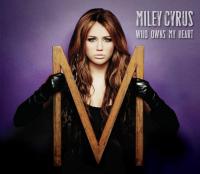 Miley Cyrus: Who Owns My Heart (Vídeo musical) - Caratula B.S.O
