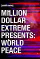 Million Dollar Extreme presents: World Peace (TV Series)