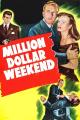 Million Dollar Weekend 
