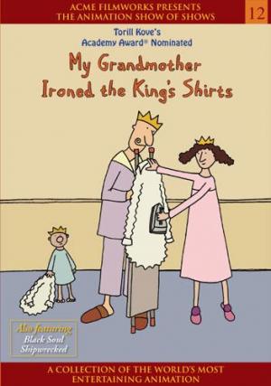Mi abuela planchaba las camisas del rey (C)